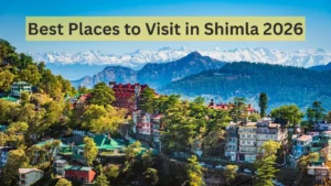 Read more about the article Best Places to Visit in Shimla 2026 – Complete Travel Guide, Itinerary & Tips