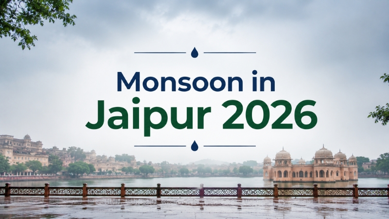 Monsoon in Jaipur 2026